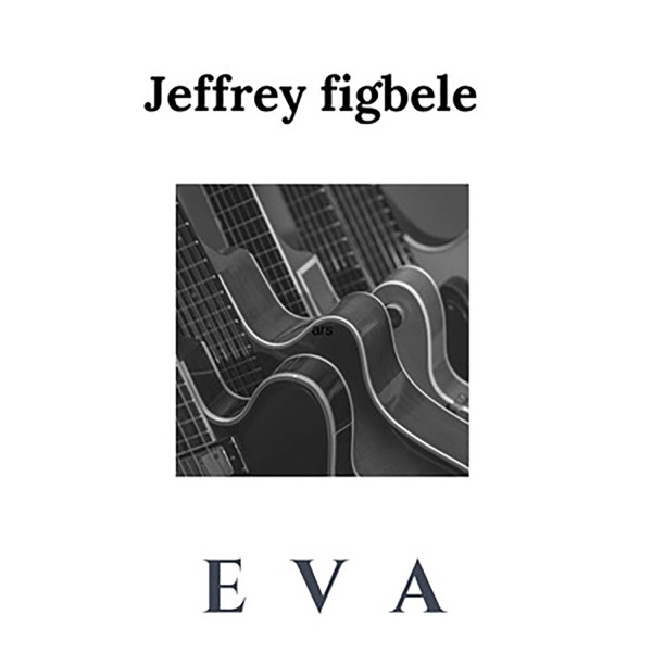 Jeffrey Figbele - Eva